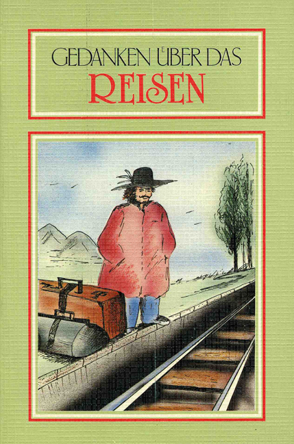 Gedanken über das Reisen - 