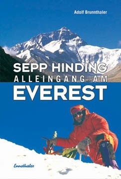 Sepp Hinding - Alleingang am Everest - Adolf Brunnthaler