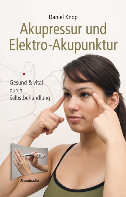 Akupressur und Elektro-Akupunktur - Daniel Knop