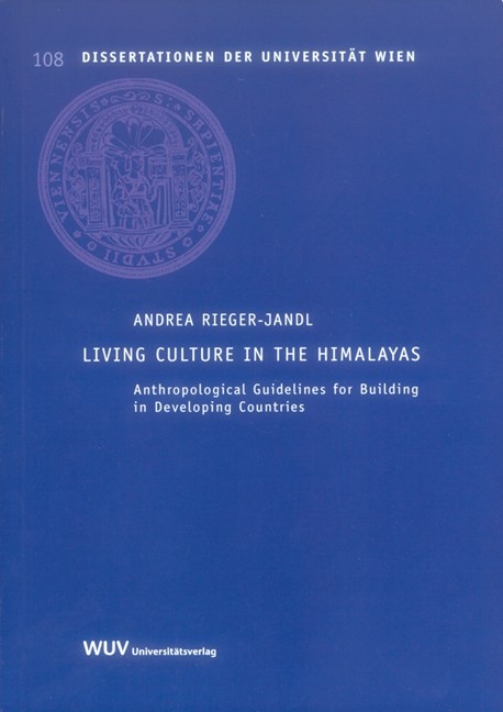 Living Culture in the Himalayas - Rieger-Jandl Andrea