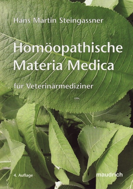 Homöopathische Materia Medica für Veterinärmediziner - Hans M Steingassner