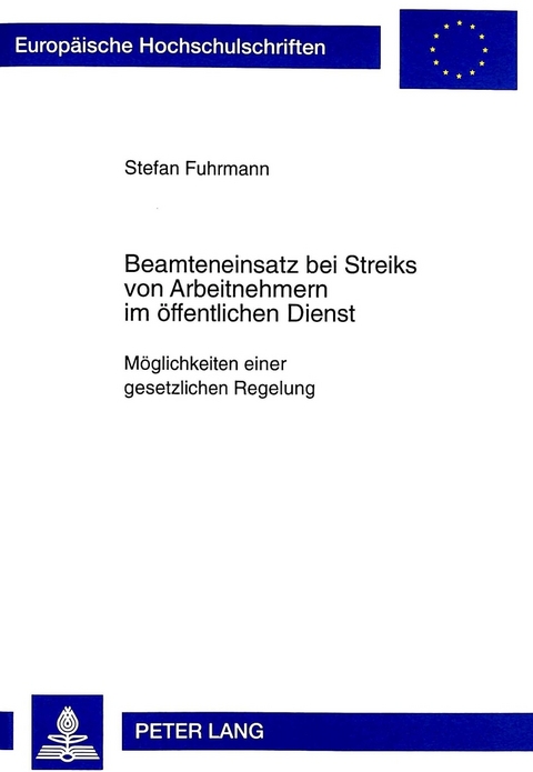 Beamteneinsatz bei Streiks von Arbeitnehmern im öffentlichen Dienst - Stefan Fuhrmann