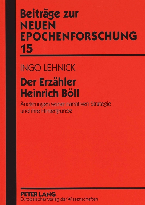 Der Erzähler Heinrich Böll - Ingo Lehnick