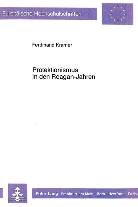 Protektionismus in den Reagan-Jahren - Ferdinand Kramer