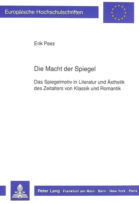 Die Macht der Spiegel - Erik Peez