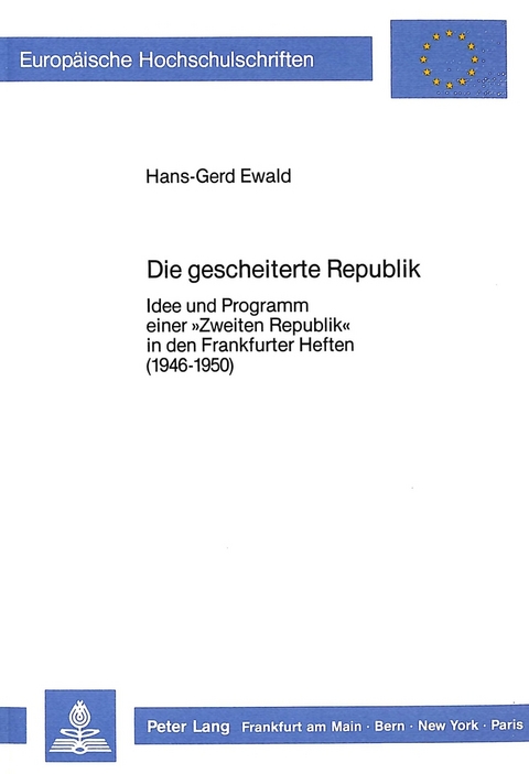 Die gescheiterte Republik - Hans-Gerd Ewald