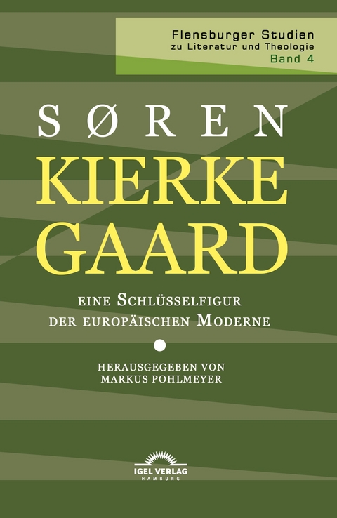 Kierkegaard – eine Schlüsselfigur der europäischen Moderne - 