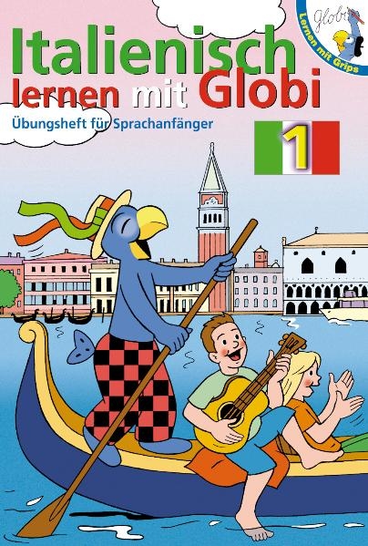 Italienisch lernen mit Globi 1