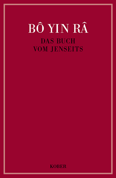 Das Buch vom Jenseits -  Bô Yin Râ