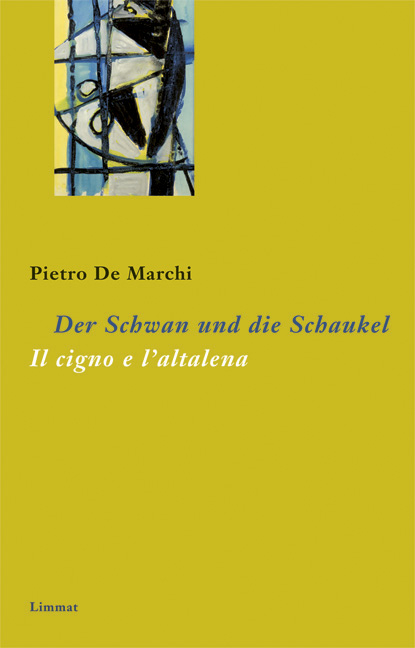 Der Schwan und die Schaukel /Il cigno e l'altalena - Pietro De Marchi