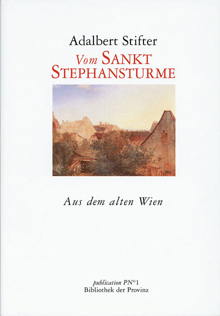 Vom Sankt-Stephansturme - Adalbert Stifter