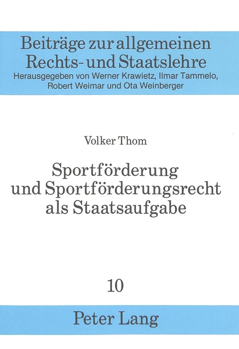 Sportförderung und Sportförderungsrecht als Staatsaufgabe - Volker Thom