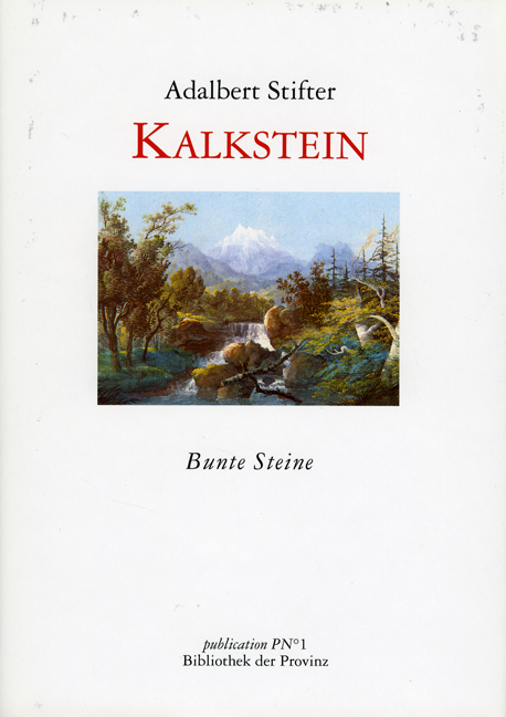 Kalkstein - Adalbert Stifter