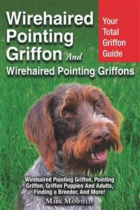 Wirehaired Pointing Griffon and Wirehaired Pointing Griffons - Mark Manfield