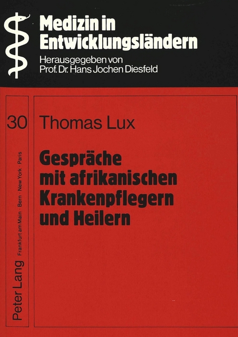 Gespräche mit afrikanischen Krankenpflegern und Heilern - Thomas Lux