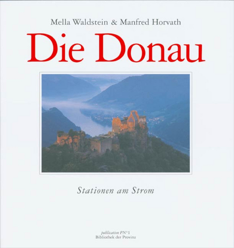 Die Donau - Mella Waldstein