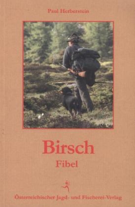 Birschfibel - Paul Herberstein