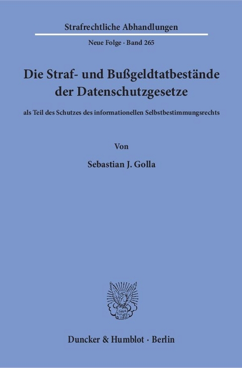 Die Straf- und Bußgeldtatbestände der Datenschutzgesetze - Sebastian J. Golla