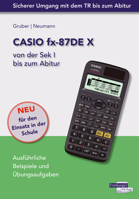 CASIO fx-87DE X von der Sek I bis zum Abitur - Helmut Gruber, Robert Neumann