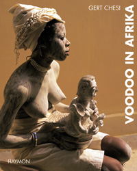 Voodoo in Afrika - Gert Chesi