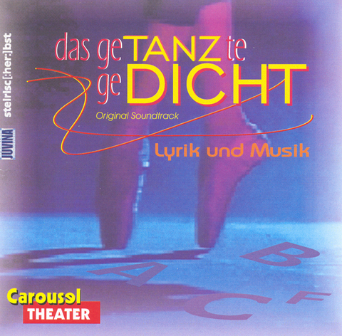 Das getanzte Gedicht - Margot Koller, Joschi Anzinger, Walter Baco, Mechthild Podzeit-Lütjen, Petra Ganglbauer, Bernhard Tockner, Manfred Chobot, Bettina Balàka, Jürgen Lagger