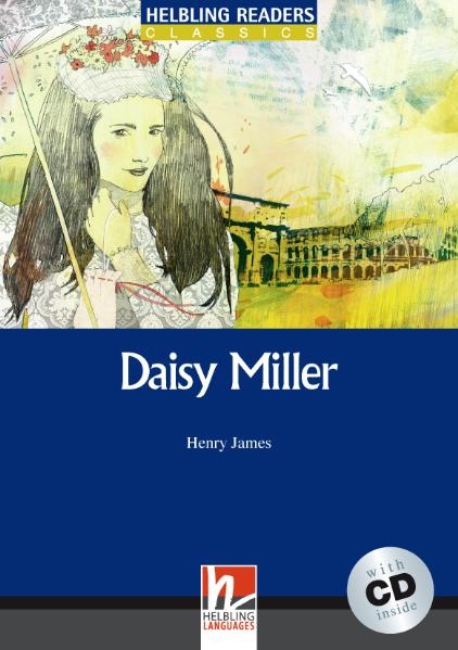 Helbling Readers Blue Series, Level 5 / Daisy Miller - Henry James