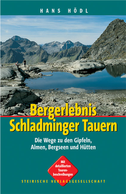 Bergerlebnis Schladminger Tauern - Hans Hödl