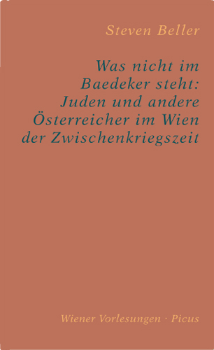 Was nicht im Baedeker steht: Juden und andere Österreicher im Wien der Zwischenkriegszeit - Steven Beller