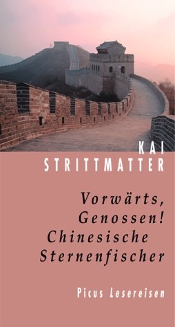 Vorwärts, Genossen! - Kai Strittmatter