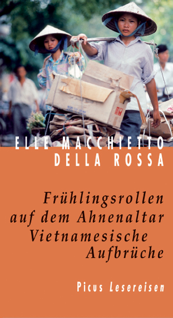 Frühlingsrollen auf dem Ahnenaltar. Vietnamesische Aufbrüche - Elle Macchietto della Rossa