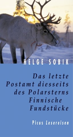 Das letzte Postamt diesseits des Polarsterns - Helge Sobik