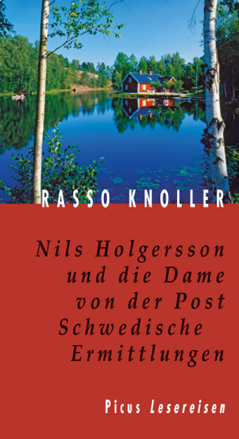 Nils Holgersson und die Dame von der Post. Schwedische Ermittlungen - Rasso Knoller