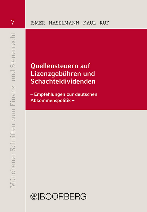 Quellensteuern auf Lizenzgebühren und Schachteldividenden - Roland Ismer, Rainer Haselmann, Ashok Kaul, Martin Ruf