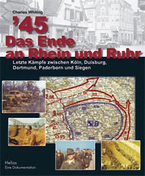 ´45 Das Ende an Rhein und Ruhr - Charles Whiting