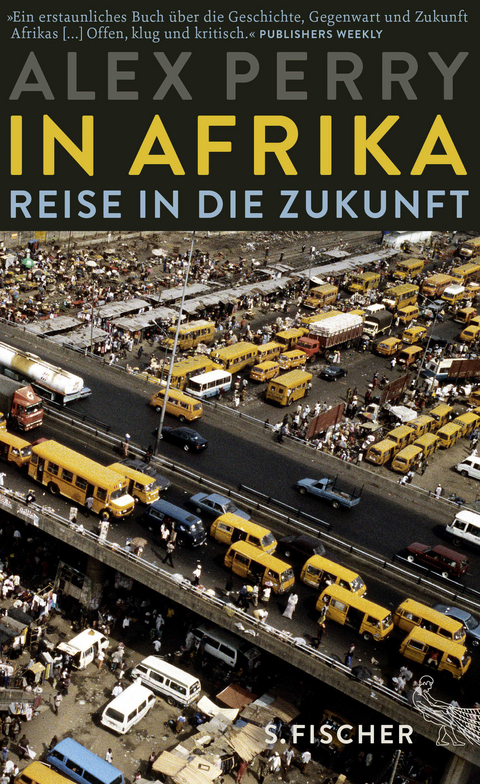 In Afrika: Reise in die Zukunft - Alex Perry