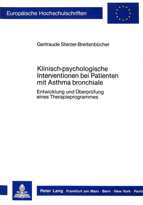 Klinisch-psychologische Interventionen bei Patienten mit Asthma bronchiale - Gertraude Sterzer-Breitenbücher