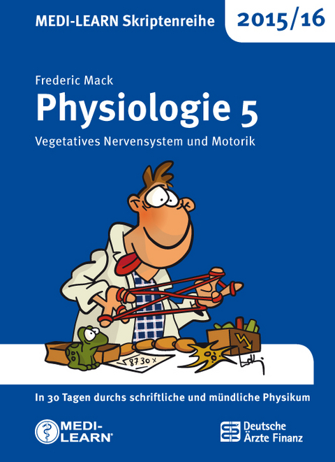 MEDI-LEARN Skriptenreihe 2015/16: Physiologie 5 - Frederic Mack