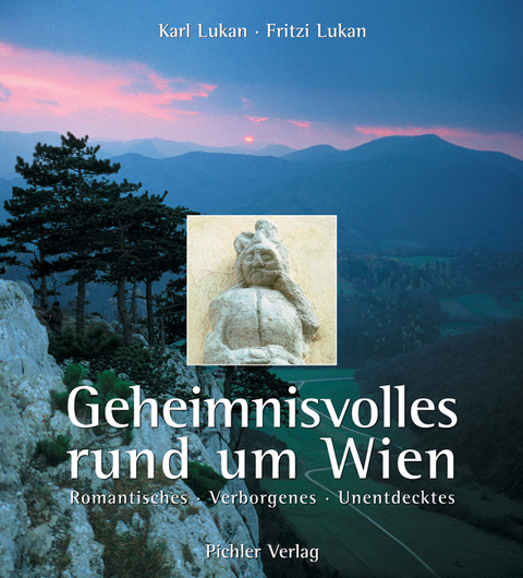 Geheimnisvolles rund um Wien - Karl Lukan, Fritzi Lukan