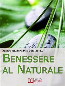 Benessere al Naturale - Mirco Alessandro Miglietta