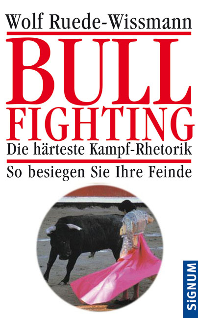 Bullfighting - Wolf Ruede-Wissmann