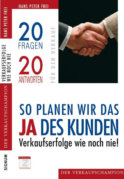 So planen wir das Ja des Kunden - Hans Peter Frei