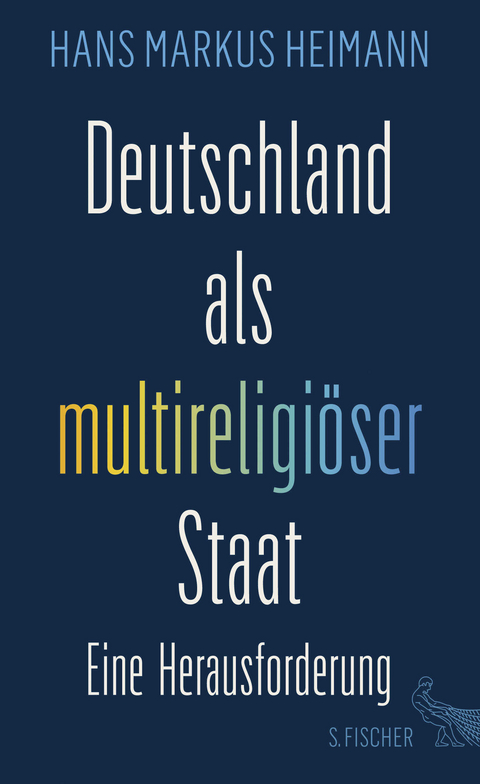 Deutschland als multireligiöser Staat - Hans Markus Heimann