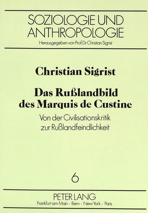 Das Rußlandbild des Marquis de Custine - Christian Sigrist