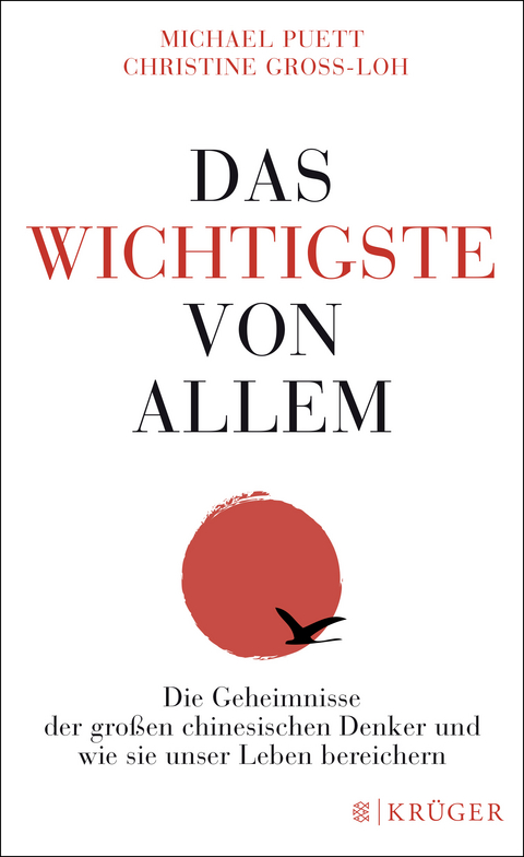 Das Wichtigste von allem - Michael Puett, Christine Gross-Loh