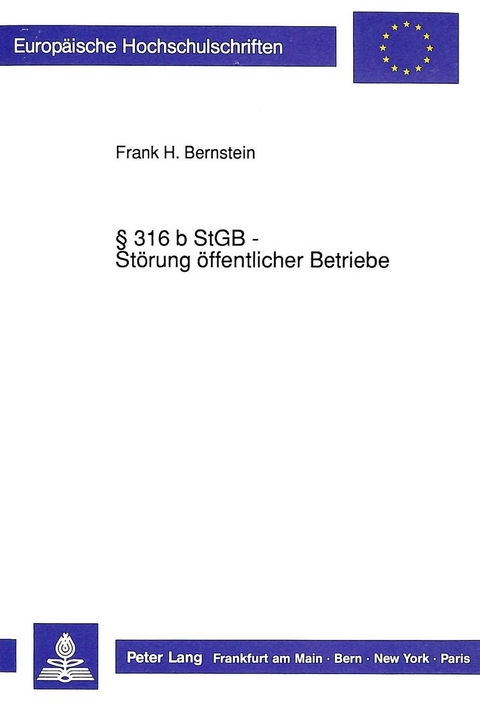 316 b StGB - Störung öffentlicher Betriebe - Frank Bernstein