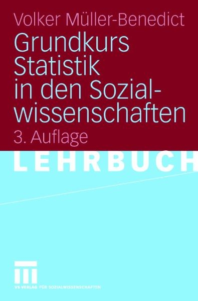 Grundkurs Statistik in den Sozialwissenschaften - Volker Müller-Benedict