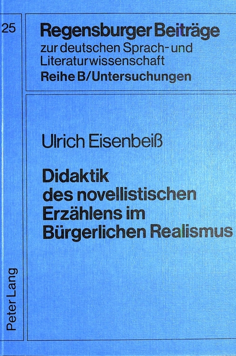 Didaktik des novellistischen Erzählens im bürgerlichen Realismus