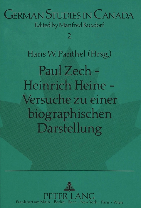 Paul Zech - Heinrich Heine - Versuche zu einer biographischen Darstellung - Hans W. Panthel