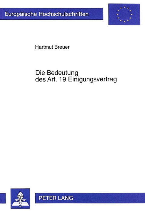 Die Bedeutung des Art. 19 Einigungsvertrag - Hartmut Breuer