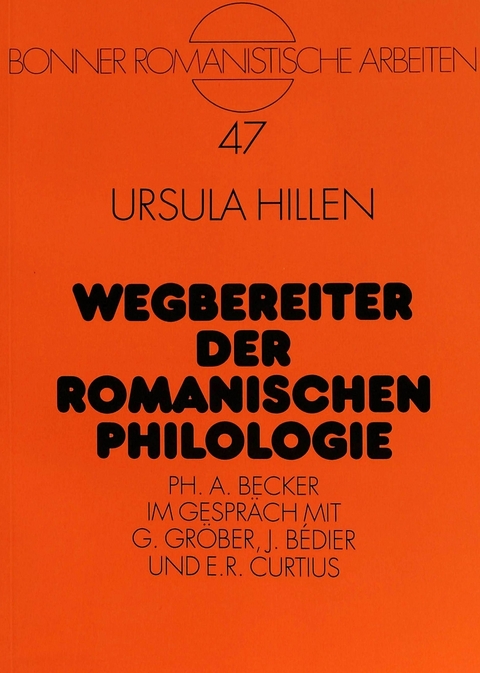 Wegbereiter der romanischen Philologie - Ursula Kahl